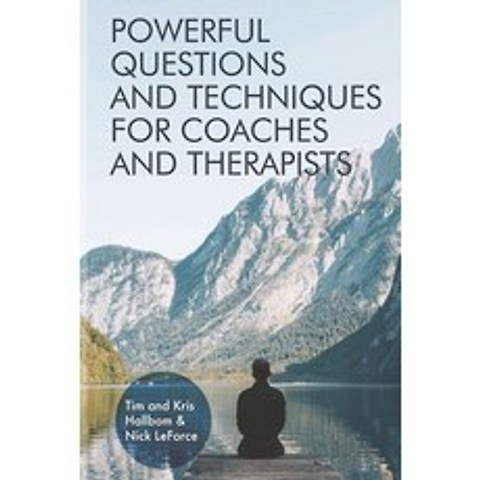 Powerful Questions and Techniques for Coaches and Therapists Paperback, Inner Works