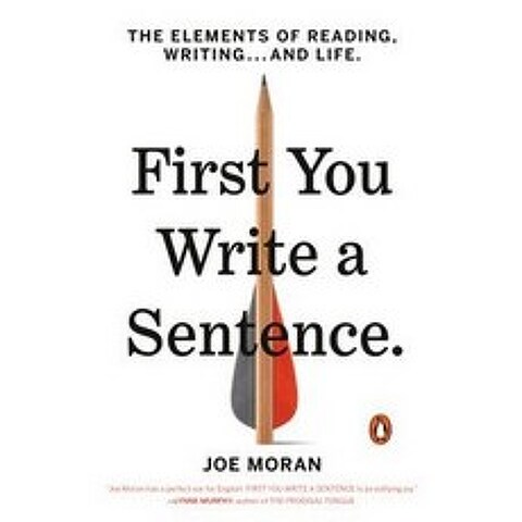 First You Write a Sentence:The Elements of Reading Writing . . . and Life, Penguin Group