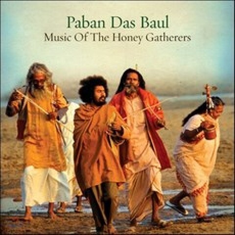Paban Das Baul (파반 다스 바울) - Music Of The Honey Gatherers
