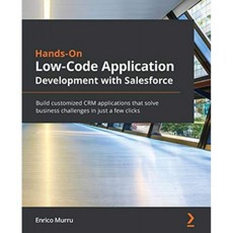 Salesforce를 통한 실습 로우 코드 애플리케이션 개발 : 단 몇 번의 클릭만으로 비즈니스 과제를 해결하, 단일옵션