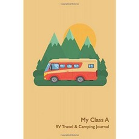 My Class A RV 여행 및 캠핑 저널 (모험 저널 및 로그 북), 단일옵션