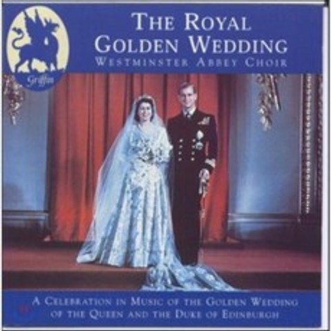 Westminster Abbey Choir 엘리자베스 2세의 결혼식 축전 음악 (The Royal Golden Wedding)