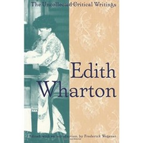 Edith Wharton : 수집되지 않은 비평 글, 단일옵션, 단일옵션