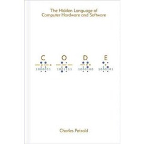 Code ( DV-Undefined ):The Hidden Language of Computer Hardware and Software, Microsoft Press