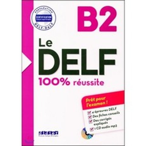 Le Delf B2 100% Reussite (+CD MP3), Editions Didier