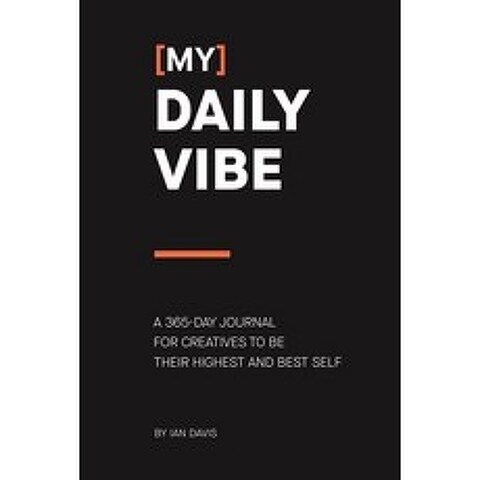 (My) Daily Vibe: A 365-day journal for creatives to be their highest and best self Paperback, Creative Vibes Only(tm), English, 9780578818016