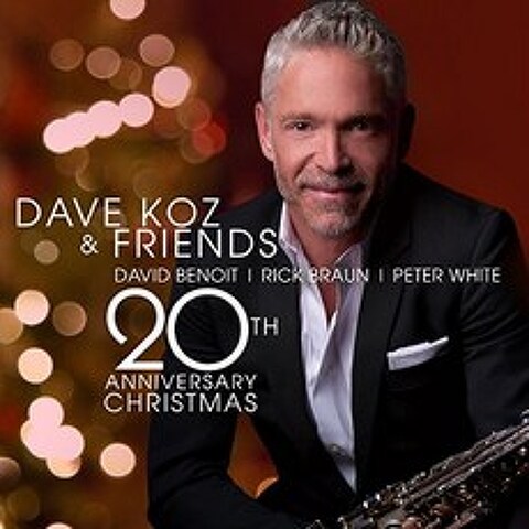 DAVE KOZ & FRIENDS 20 주년 크리스마스 [CD], 단일옵션
