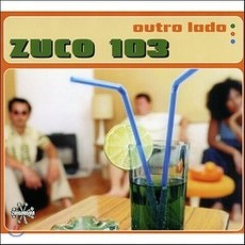 Zuco103 (주코103) - Outro Lado