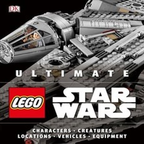 (영문도서) Ultimate Lego Star Wars: Characters Creatures Locations Vehicles Equipment, Dk Pub