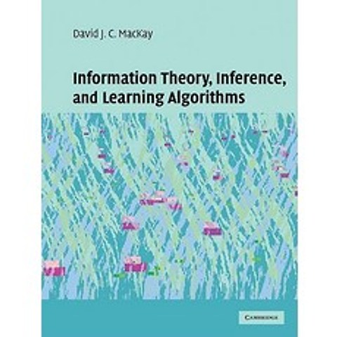 Information Theory Inference and Learning Algorithms Hardcover, Cambridge University Press