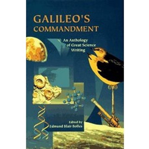 Galileos Commandment: 2 500 Years of Great Science Writing Paperback, St. Martins Press-3pl
