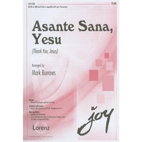Asante Sana Yesu (Thank You Jesus): SATB or SAB and Solo a Capella with Opt. Percussion Paperback, Lorenz Publishing Company