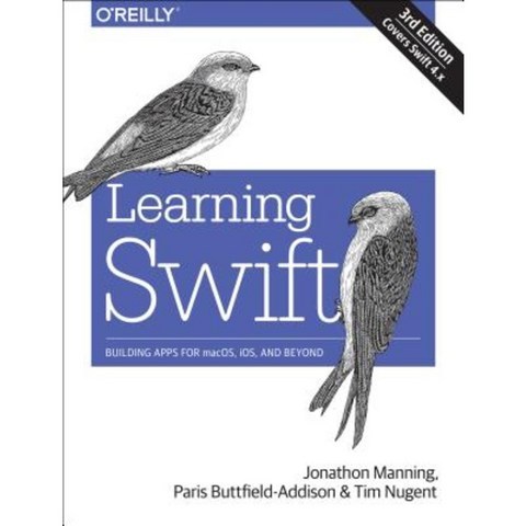 Learning Swift: Building Apps for Macos IOS and Beyond Paperback, OReilly Media