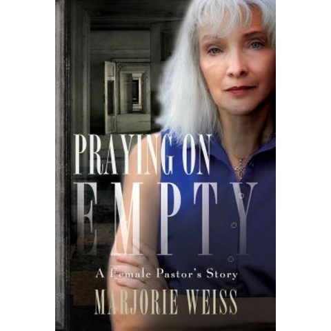 (영문도서) Praying on Empty: A Female Pastors Story Paperback, Citrine Publishing, English, 9781947708549