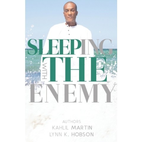 (영문도서) Sleeping With The Enemy: The Story of Kahlil Martin Paperback, Independently Published, English, 9798510209877