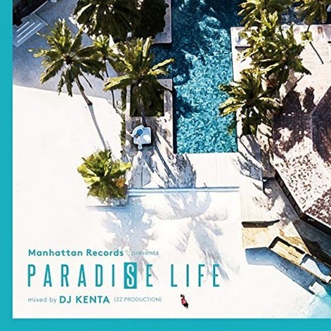 DJ KENTA의 PARADISE LIFE 믹싱 (ZZ PRODUCTION), 단일옵션