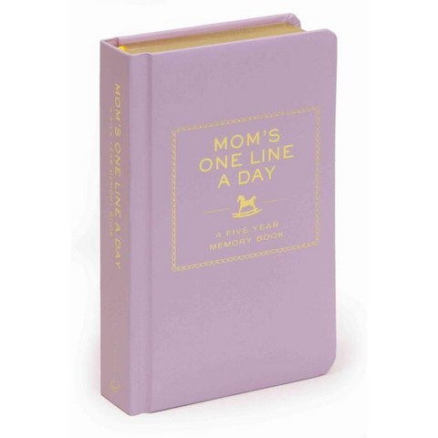 Moms One Line a Day:A Five-Year Memory Book, Chronicle Books