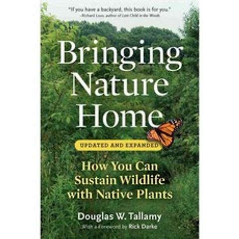 [해외도서] Bringing Nature Home, Timber Pr