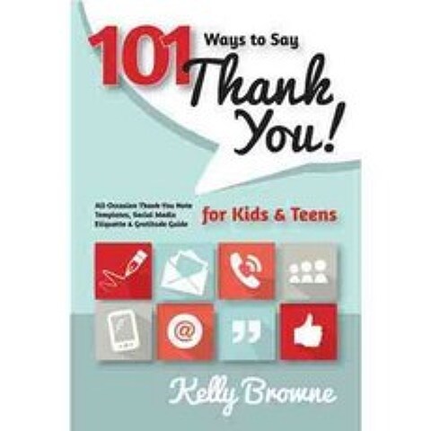 101 Ways to Say Thank You Kids & Teens: All-Occasion Thank-You Note Templates Social Media Etiquette & Gratitude Guide, Plain Sight