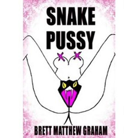 Snake Pussy Paperback, Createspace Independent Publishing Platform