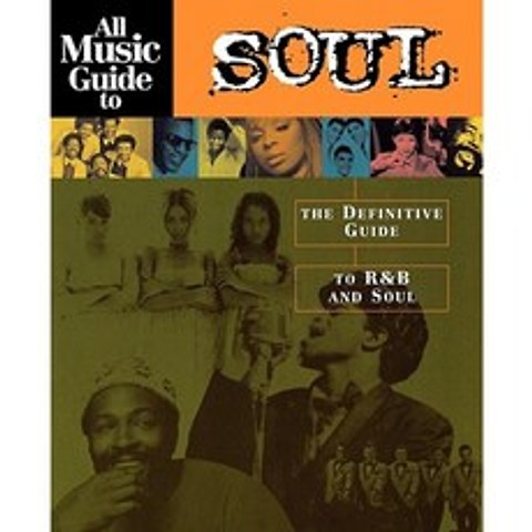 All Music Guide to Soul: The Definitive Guide to Randb and Soul Paperback, Backbeat Books