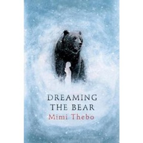 Dreaming the Bear Library Binding, Wendy Lamb Books