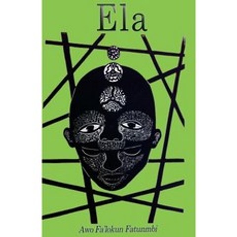 Ela: The Ifa Concept of Altered States Paperback, Createspace Independent Publishing Platform