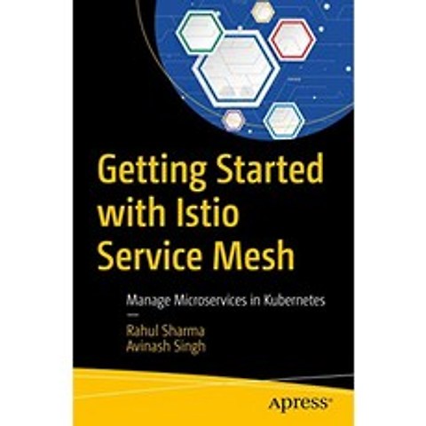 Istio Service Mesh 시작하기 : Kubernetes에서 마이크로 서비스 관리, 단일옵션