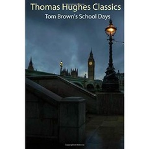 Thomas Hughes Classics : Tom Brown의 School Days : 일러스트, 단일옵션