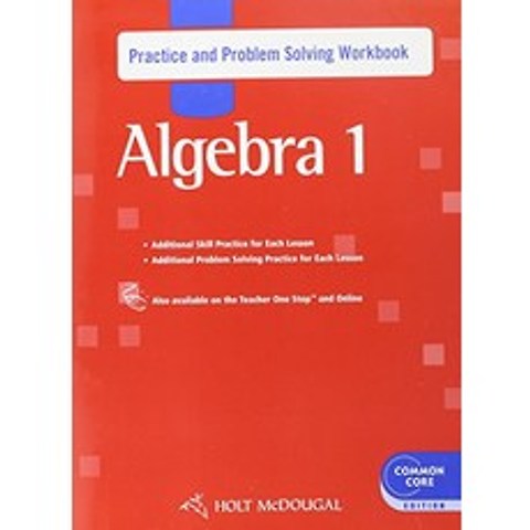 Holt McDougal Algebra 1 Practice and Problem Solving Workbook