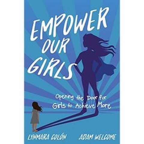 우리 소녀들에게 힘을 실어주기 : 소녀들이 더 많은 것을 성취 할 수있는 문을 열다, 단일옵션