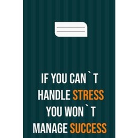 if you can`t handle stress you won`t manage success: motivation books motivational interviewing mo... Paperback, Independently Published, English, 9781659218343