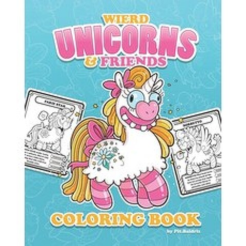 Wierd Unicorns & Friends Coloring Book: Fantasy and Magic Creatures Paperback, Independently Published, English, 9798553039929