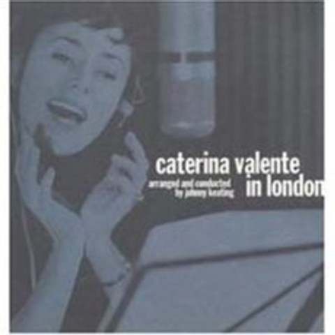 Caterina Valente - Caterina Valente In London