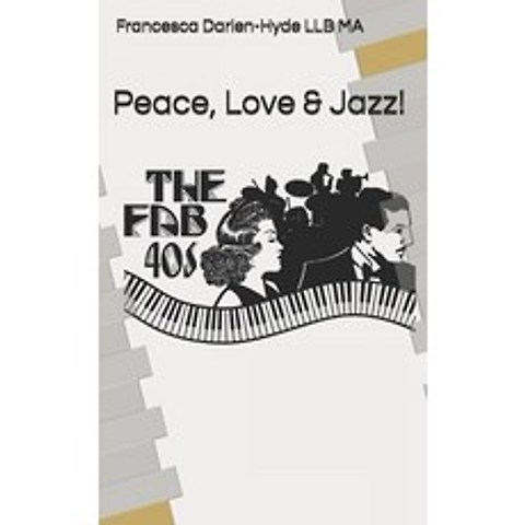 (영문도서) Peace Love & Jazz!: Collection of short stories. Paperback, Independently Published, English, 9798557701174