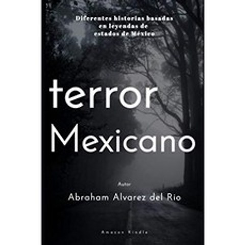 멕시코 공포 : 멕시코주의 전설을 바탕으로 한 다양한 이야기 ​​(스페인어 판), 단일옵션