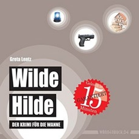 Wilde Hilde : 욕조를위한 범죄 스릴러 (방수-성인용 목욕 책) (성인용 목욕 책 / 키가 큰 독자를위한 방, 단일옵션