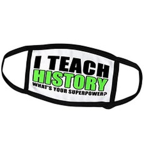 EvaDane - Quotes - I Teach History Whats Your Superpower Green - Face Masks (fm_224014_1), 본상품