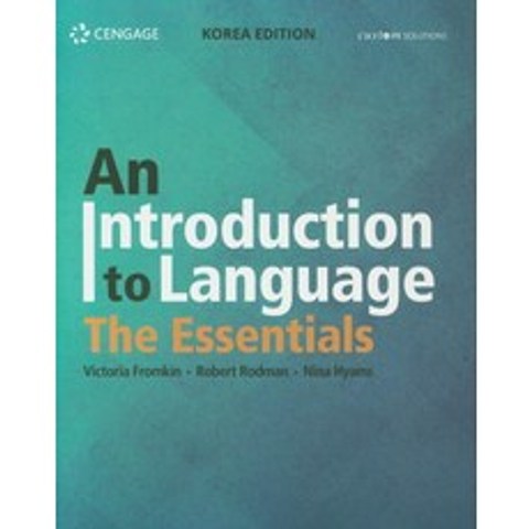 An Introduction to Language The Essentials, Cengage Learning