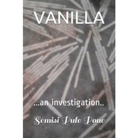(영문도서) Vanilla: ...an investigation.. Paperback, Rainbow Enterprises Books, English, 9781988511641