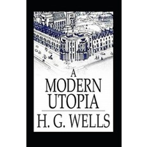 (영문도서) A Modern Utopia Annotated Paperback, Independently Published, English, 9798516808616