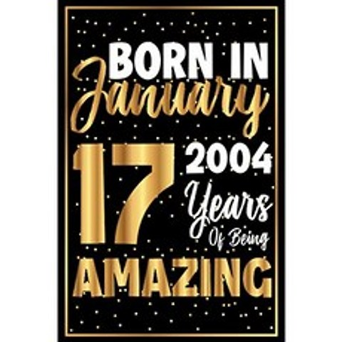 2004 년 1 월 출생 17 년의 놀라운 노트북 : 소년 소녀 어린이 십대 친구 귀여운을위한 17 년 된, 단일옵션