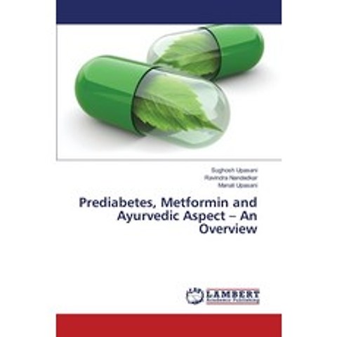 (영문도서) Prediabetes Metformin and Ayurvedic Aspect - An Overview Paperback, LAP Lambert Academic Publis..., English, 9783330333765