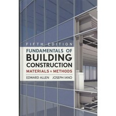 Fundamentals of Building Construction Materials and Methods, John Wiley & Sons Inc