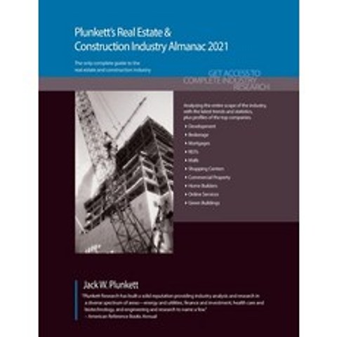 (영문도서) Plunketts Real Estate & Construction Industry Almanac 2021: Real Estate & Construction Indus... Paperback, Plunkett Research, English, 9781628315707