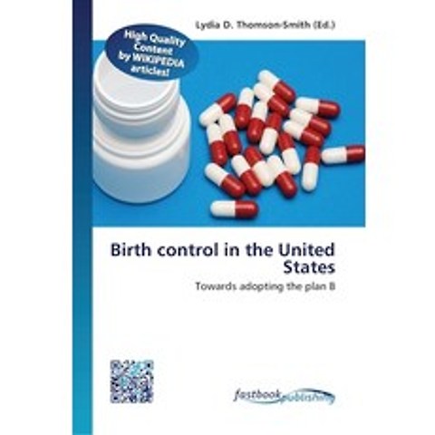 Birth control in the United States Paperback, Fastbook Publishing