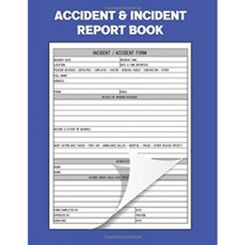 사고 및 사고 보고서 북 : 비즈니스 산업 등에서 발생하는 모든 사건을 기록합니다 (건강 및 안전 보고, 단일옵션