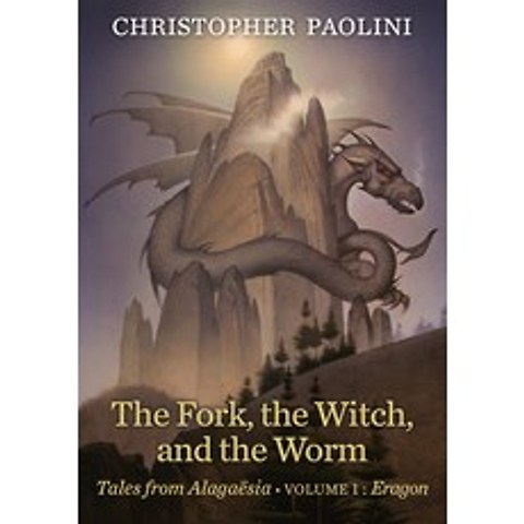(영문도서) The Fork the Witch and the Worm: Tales from Alagaësia (Volume 1: Eragon) Hardcover, Alfred A. Knopf Books for Young Readers