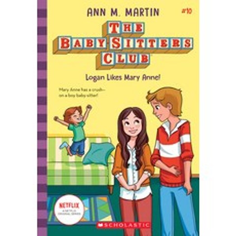 (영문도서) Logan Likes Mary Anne! (the Baby-Sitters Club 10) Volume 10 Paperback, Scholastic Inc.