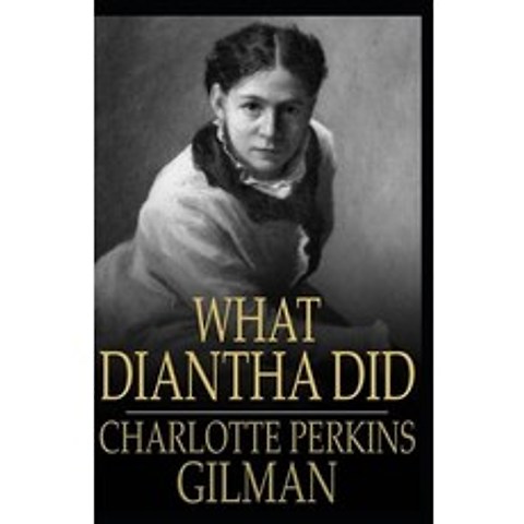 (영문도서) What Diantha Did Annotated Paperback, Independently Published, English, 9798517792167